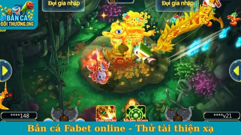 Bắn cá Fabet online - Thử tài thiện xạ