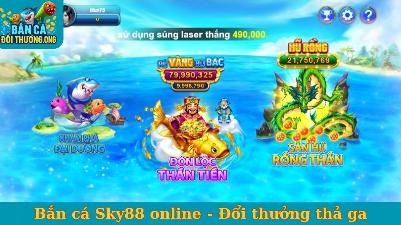 Bắn cá Sky88 online - Đổi thưởng thả ga