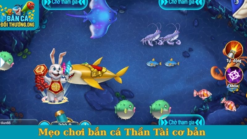 Mẹo chơi bắn cá Thần Tài cơ bản 