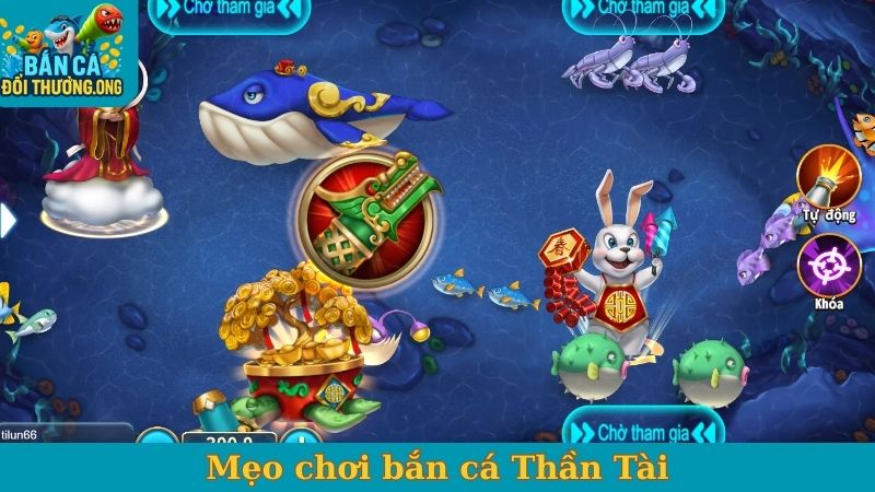 Mẹo chơi bắn cá Thần Tài