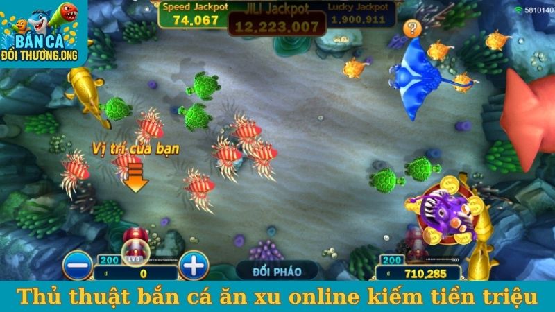 Thủ thuật bắn cá ăn xu online kiếm tiền triệu mỗi ngày