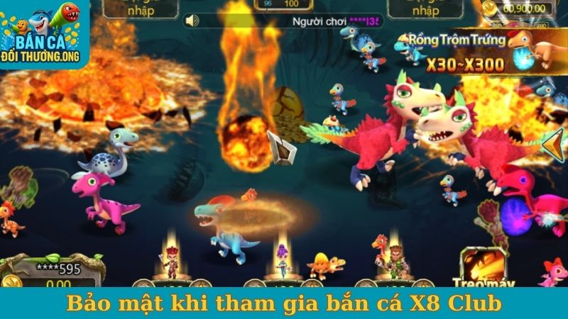 Bảo mật khi tham gia bắn cá X8 Club