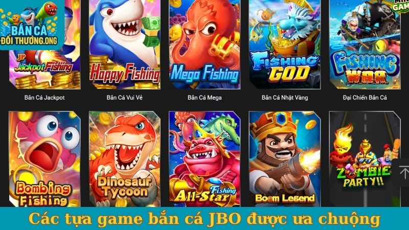 Các tựa game bắn cá JBO được ưa chuộng