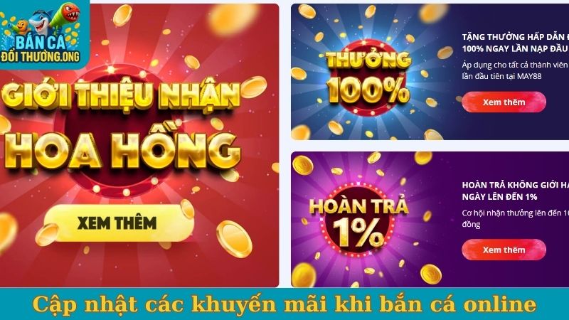 Cập nhật các khuyến mãi khi bắn cá online