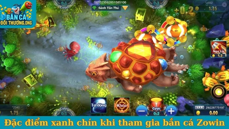 Đặc điểm xanh chín khi tham gia bắn cá Zowin