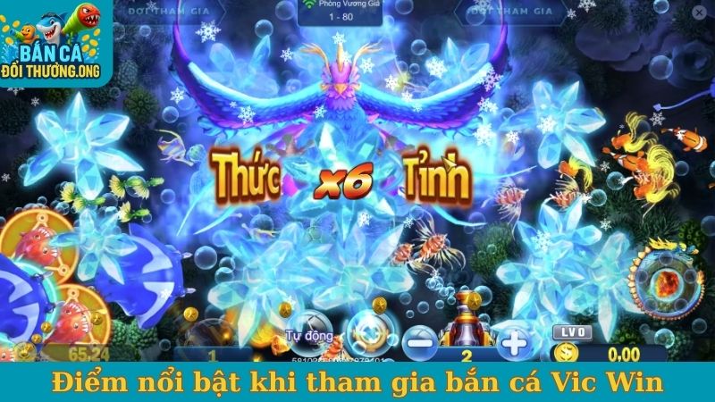 Điểm nổi bật khi tham gia bắn cá Vic Win