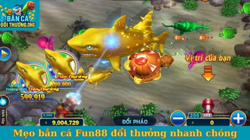 Mẹo bắn cá Fun88 đổi thưởng nhanh chóng