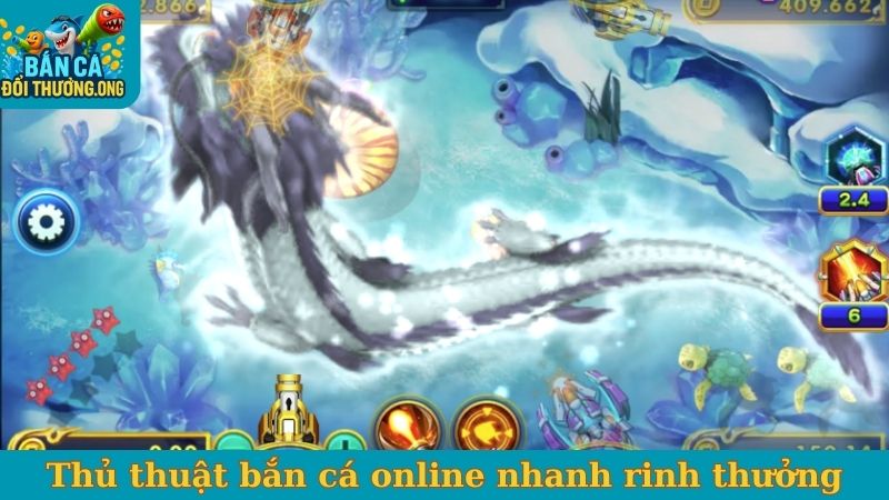 Thủ thuật bắn cá online nhanh rinh thưởng