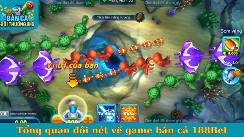 Tổng quan đôi nét về game bắn cá 188Bet