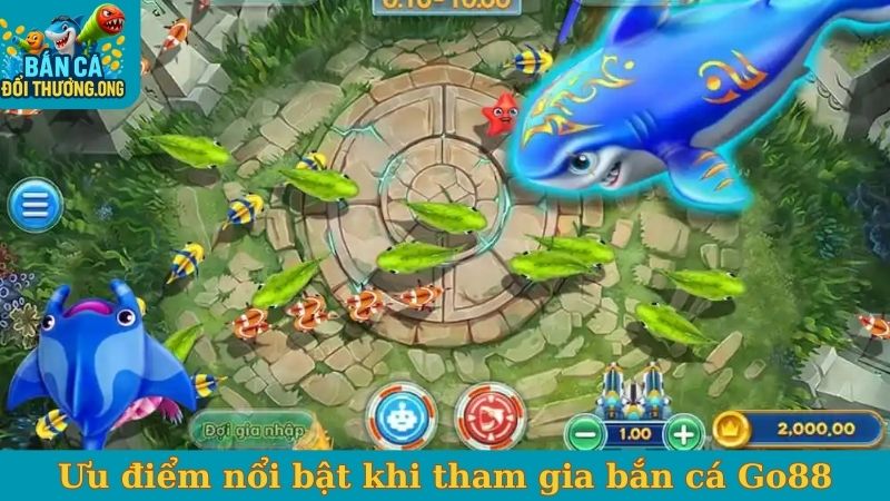 Ưu điểm nổi bật khi tham gia bắn cá Go88
