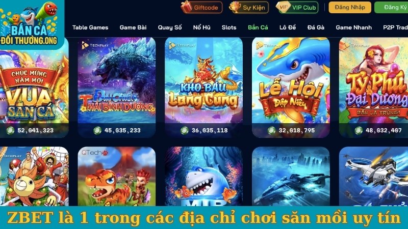 ZBET là 1 trong các địa chỉ chơi săn mồi uy tín